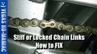 How to FIX STIFF or STUCK or LOCKED Motorcycle Chain Links