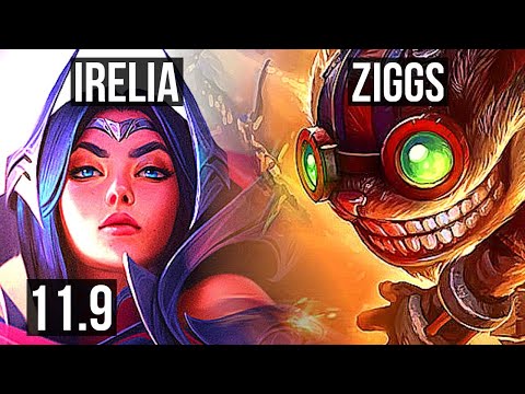 IRELIA vs ZIGGS (MID) (DEFEAT) | 68% winrate, 7 solo kills, Godlike | EUW Diamond | v11.9