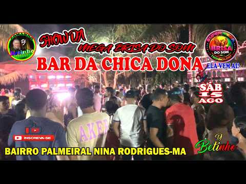 15/08/2026- SÁBADO - RADIOLA MEGA BRISA DO SOM NO BAIRRO PALMEIRAL EM NINA RODRIGUES-MA