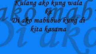 Kulang Ako Kung Wala Ka - Lyrics By Erik Santos