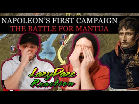 HISTORY FANS REACTION NAPOLEON'S FIRST CAMPAIGN: BATTLE FOR MANTUA - WE MISSED EPIC HISTORY TVS VIDS