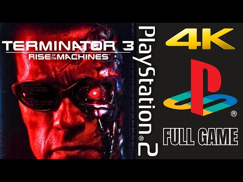 TERMINATOR 3 RISE OF THE MACHINES FULL GAME WALKTHROUGH [PS2 4K] NO COMMENTARY
