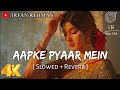 Aapke Pyaar Mein Hum Savarne Lage Slowed Reverb Alka Yagnik Raaz Irfan Rehman