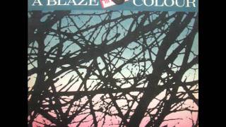 A BLAZE COLOUR - The New Ones (1982)