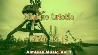 Clinique Lutetia - March No 19