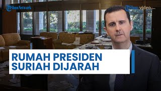 Rumah Mewah Presiden Suriah Assad Dijarah, Warga Ambil Barang-barang Bermerek hingga Perabotan