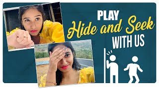 Play Hide And Seek With Us | Neha_nani | Neha Chowdary