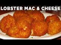 Fried Lobster Mac and Cheese