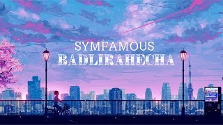 SYMFAMOUS- BADLIRAHECHA (LYRICS VIDEO ) - YouTube