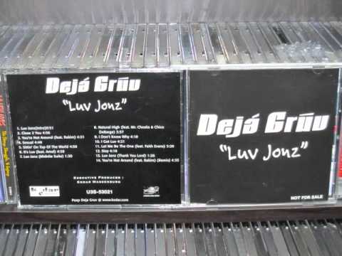 Deja Gruv - Close 2 You