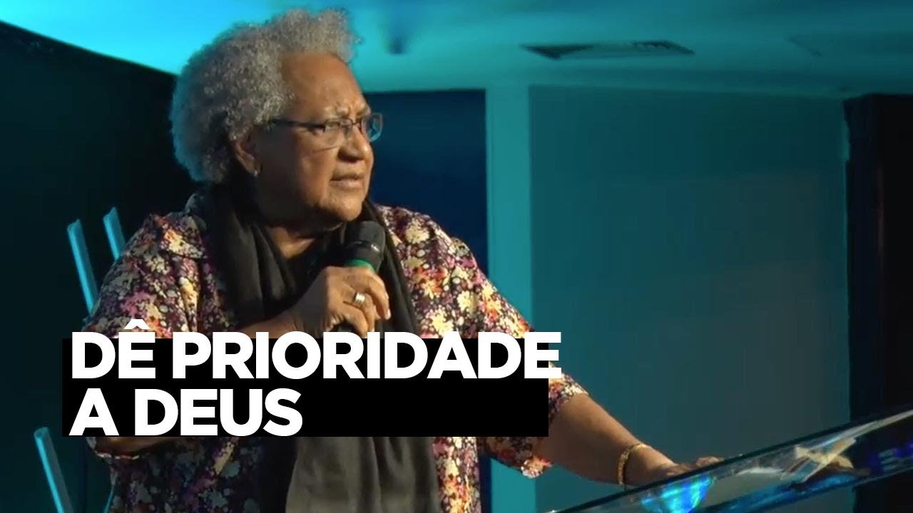 Dê Prioridade a Deus | Dra. Edmeia Williams