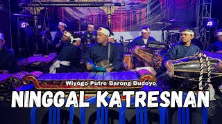 Download lagu Ninggal Katresnan versi Wiyogo Putro Barong Budoyo | Cipt. Bramanto mp3
