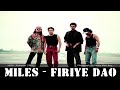 Miles - Firiye Dao