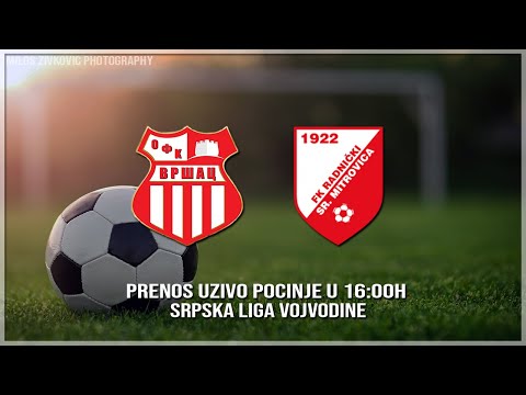 OFK Vrsac - FK Radnicki Sremska Mitrovica (Ceo mec)