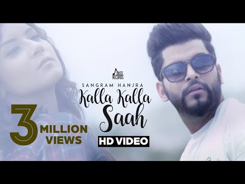 Kalla Kalla Saah | (Official Video) | Sangram Hanjra | Songs 2017 | Jass Records
