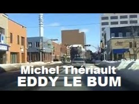 EDDY LE BUM   Michel Thériault