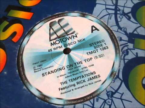 The Temptations feat Rick James  - Standing on the top.  1982