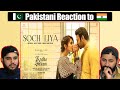Soch Liya Song | Radhe Shyam | Prabhas, Pooja Hegde | Mithoon, Arijit Singh, Manoj M |Reaction Video
