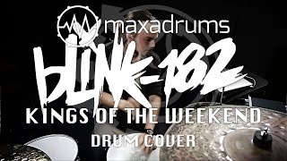 blink-182 - KINGS OF THE WEEKEND (Drum Cover + Transcription)