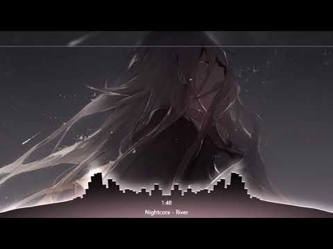 Nightcore - River - (Oh, Be Clever) (Lyrics)
