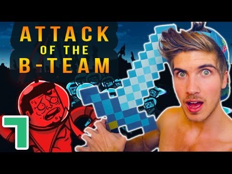 ATTACK OF THE B-TEAM! (Ep.7) "A BEAUTIFUL WORLD!"