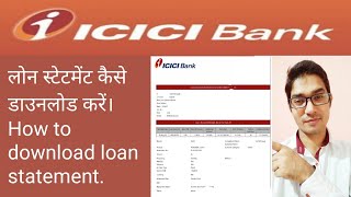 Icici bank loan account statement kaise nikale. How to download icici bank loan statement.