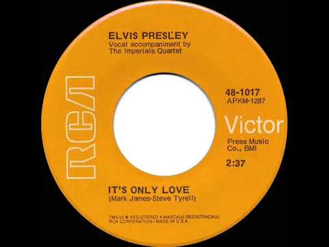 1971 Elvis Presley - It’s Only Love (mono 45)