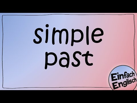 The simple past – simply explained | Simply English