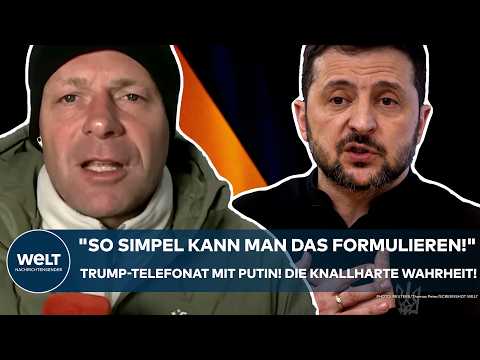 PUTINS KRIEG: "So simpel kann man das formulieren!" Nach Trump-Telefonat! Die harte Ukraine-Wahrheit