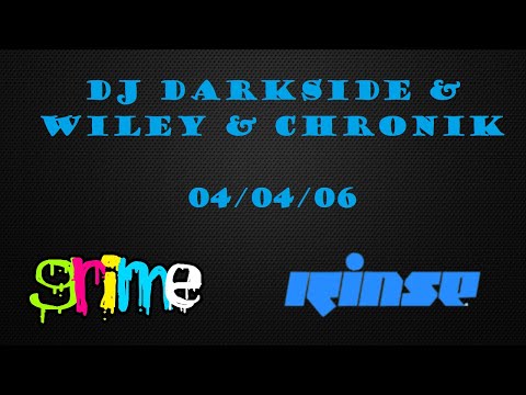 DJ Darkside & Wiley & Chronik - RinseFM - 04/04/06