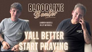 Download lagu Y'all Better Start Praying | Bloodline Banter w/ Landon Mauk & Riley Mitchell Ep. 21 mp3