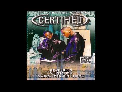 Certified - Ain't To Be Fucked With ft. Yukmouth