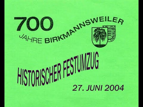 K&H Birkmannsweiler - 700 Jahre Birkmannsweiler, Historischer Festumzug, 27.06.2004