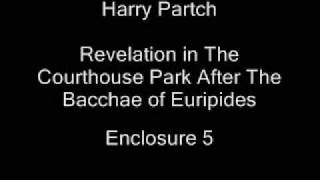 Harry Partch - Revelation in The Courthouse Park After The Bacchae of Euripides