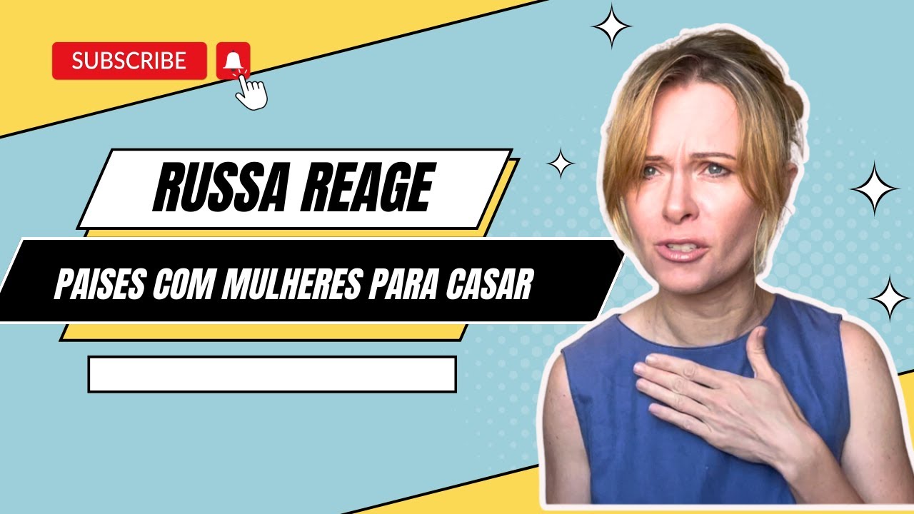 RUSSA REAGINDO: PAÍSES COM MULHERES SOLTEIRAS QUE GOSTAM DE ESTRANGEIROS - EP. 477