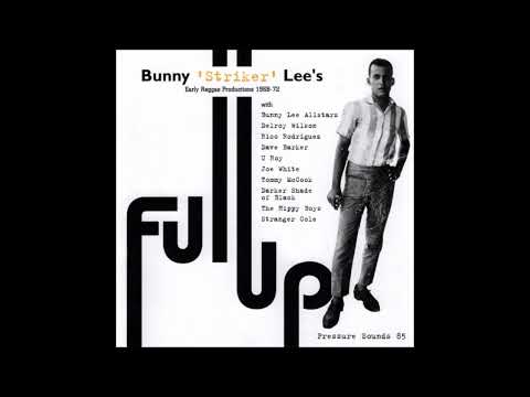 Bunny Lee Allstars - Full Up