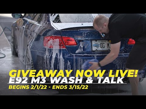 E92 M3 Giveaway is Live! Wash & Talk