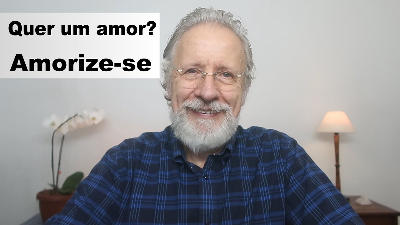 Quer um amor? Amorize-se.