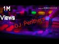 Dakor Ma Kon Che DJ Panthers