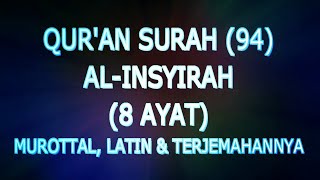 Download lagu Qur'an Surah (94) Al-Insyirah (Murottal, Latin Dan Terjemahannya) mp3 Download lagu Qur'an Surah (94) Al-Insyirah (Murottal, Latin Dan Terjemahannya) mp3