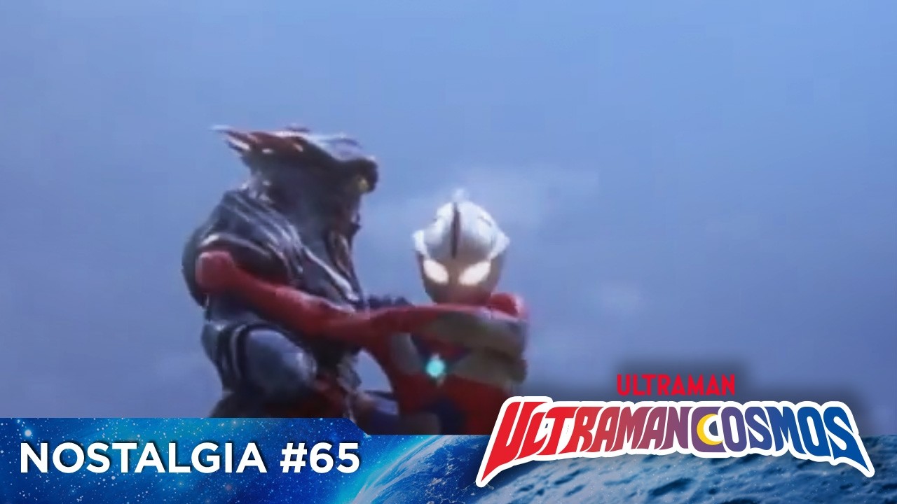 NOSTALGIA #65 | ULTRAMAN COSMOS | Eps 37-38