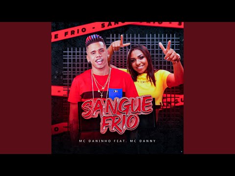 Sangue Frio (feat. Mc Danny)