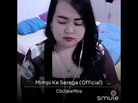 Mimpi ke Serga- Karen Libau ( Cover by Cindy)