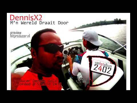 DennisX2 - M'n Wereld Draait Door (promotrack)