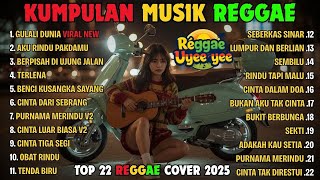 Download lagu Reggae Terbaru 2025 Full Album 🎧 Lagu Hits Spotify Indonesia | Musik Cover Santai mp3