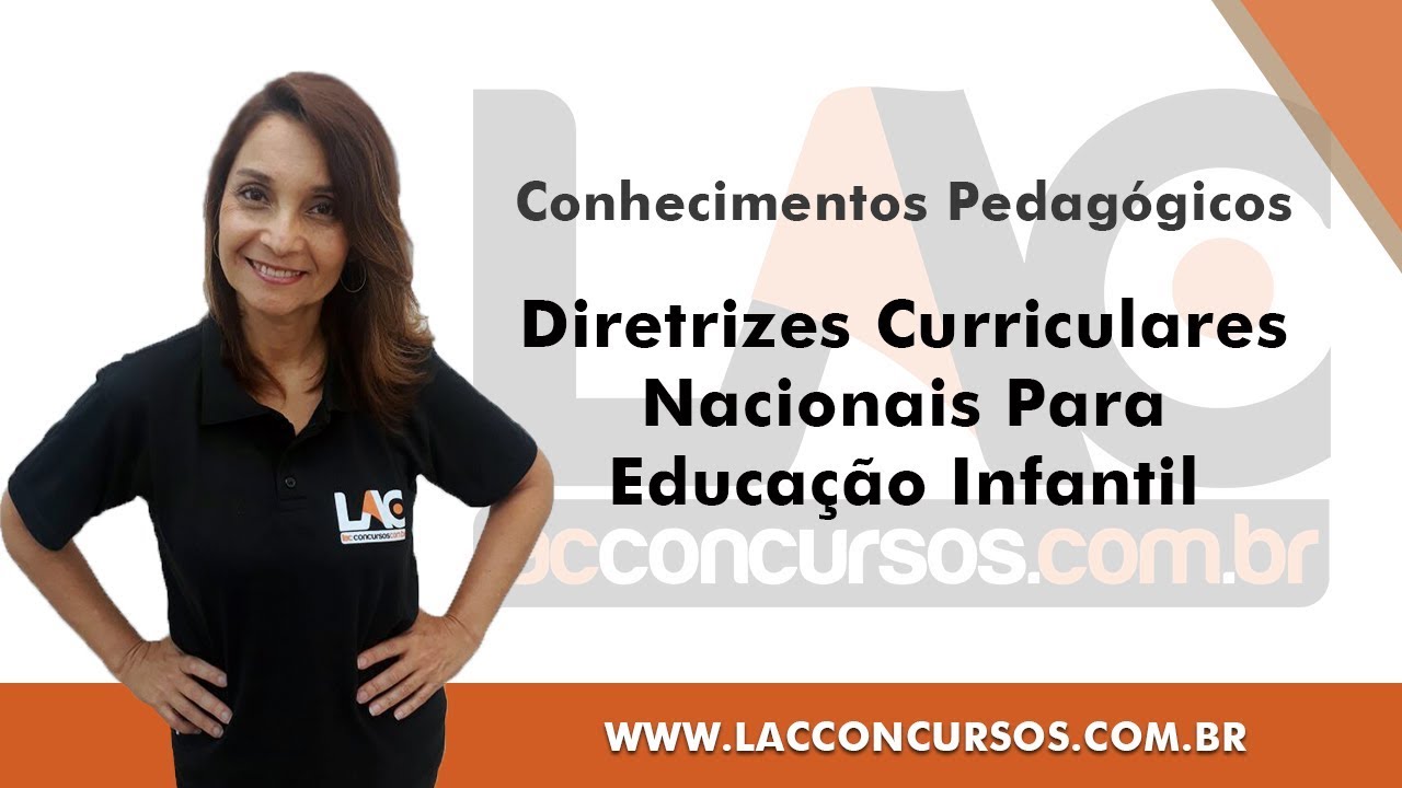 Diretrizes Curriculares Nacionais Para Educação Infantil - Conhecimentos Pedagógicos