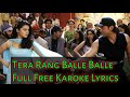 Tera Rang Balle Balle Sonu Nigam Punjabi Full Free Karaoke Lyrics