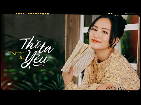 Thì ta yêu - Nguyên Hà