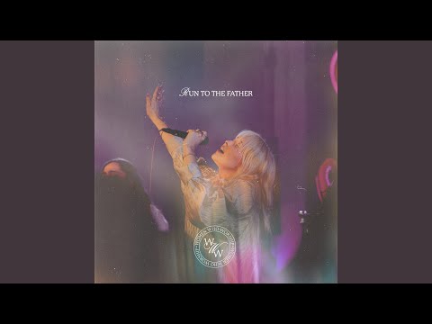 Run To The Father (Live)
