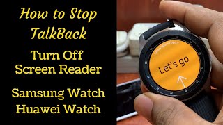 How to Turn Off TalkBack on Samsung Galaxy Watch | turn off Screen Reader Any Huawei Samsung Watchs